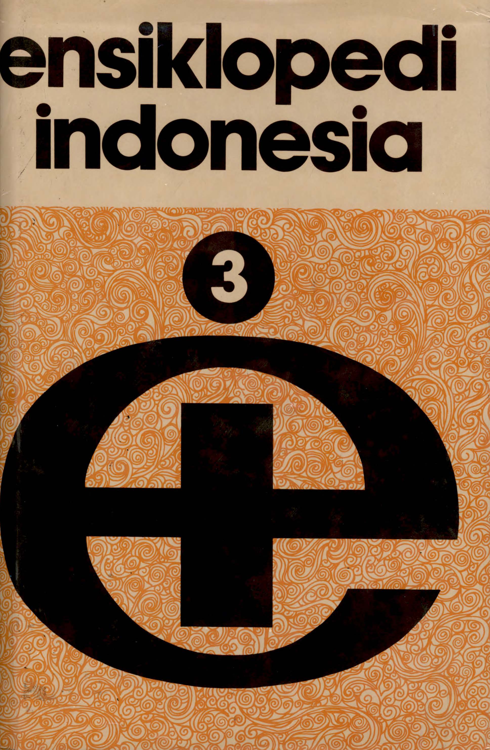 Ensiklopedi indonesia : vol. 3 HAN - KOL
