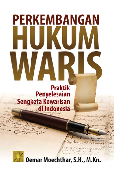 Cover Buku Perkembangan Hukum WarisPraktik Penyelesaian Sengketa Kewarisan Di Indonesia