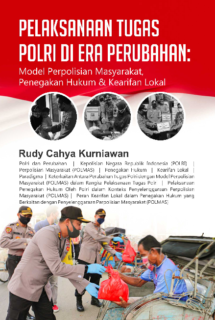 Cover Buku Pelaksanaan Tugas Polri Di Era Perubahan: Model Perpolisian Masyarakat, Penegakan Hukum & Kearifan Lokal