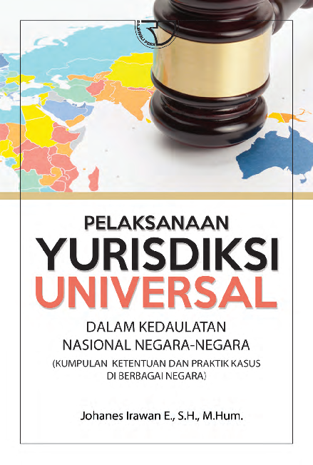 Cover Buku Pelaksanaan Yurisdiksi Universal dalam Kedaulatan Nasional Negara-negara