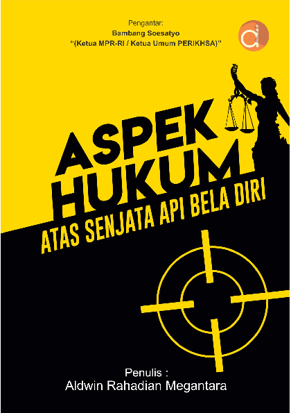 Cover Buku Aspek Hukum Atas Senjata Api Bela Diri