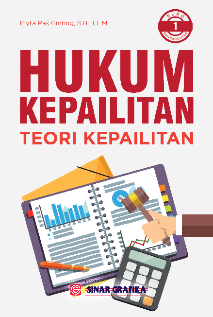 Cover Buku Hukum Kepailitan: Teori Kepailitan (Buku Kesatu)