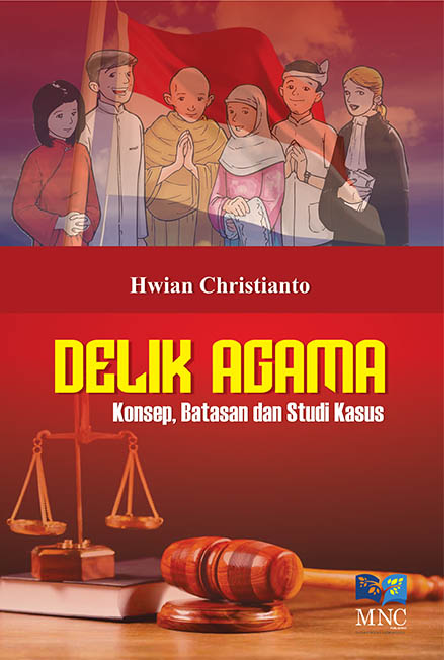 Cover Buku DELIK AGAMA : KONSEP,BATASAN DAN STUDI KASUS