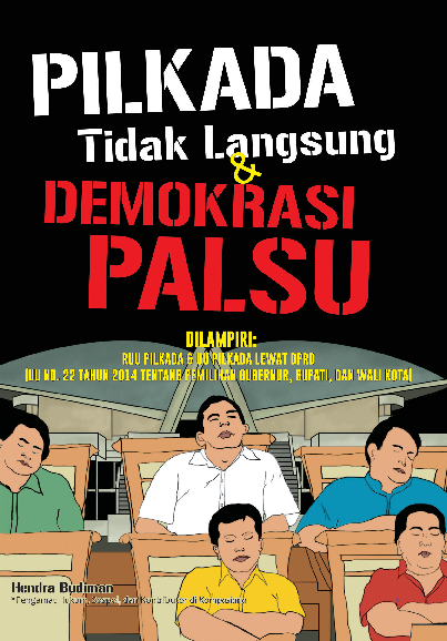 Cover Buku Pilkada Tidak Langsung & Demokrasi Palsu