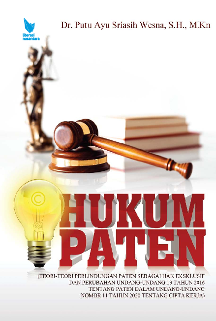 Cover Buku HUKUM PATEN (TEORI-TEORI PERLINDUNGAN PATEN SEBAGAI HAK EKSKLUSIF DAN PERUBAHAN UNDANG-UNDANG 13 TAHUN 2016 TENTANG PATEN DALAM UNDANG-UNDANG NOMOR 11 TAHUN 2020 TENTANG CIPTA KERJA)