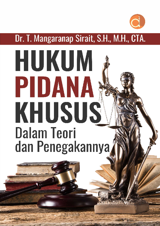 Cover Buku Hukum Pidana Khusus Dalam Teori Dan Penegakannya