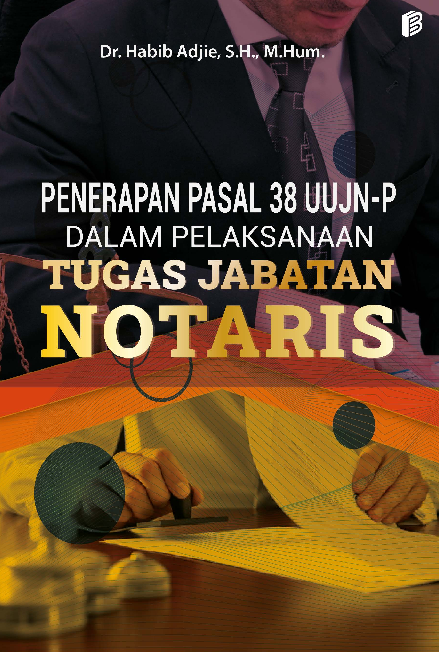 Cover Buku Penerapan Pasal 38 UUJN-P dalam Pelaksanaan Tugas Jabatan Notaris