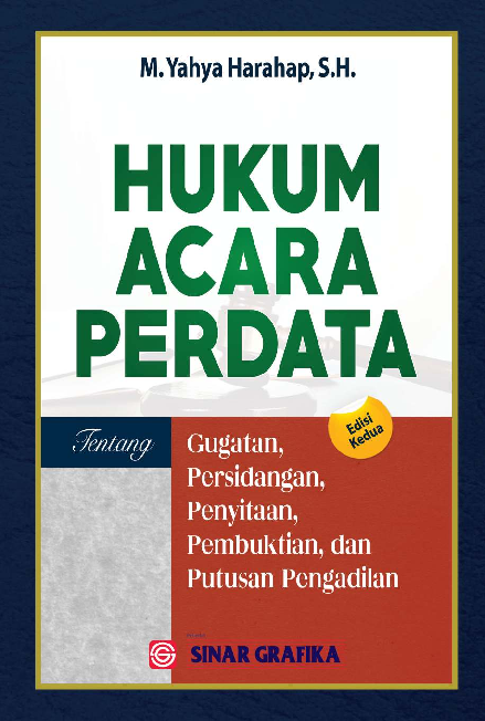 Cover Buku Hukum Acara Perdata: Gugatan, Persidangan, Penyitaan, Pembuktian, dan Putusan Pengadilan (Edisi Kedua)