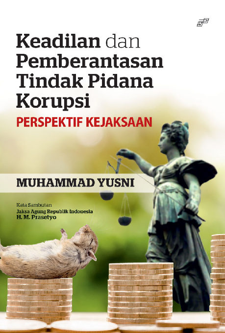 Cover Buku Keadilan Dan Pemberantasan Tindak Pidana Korupsi Perspektif Kejaksaan