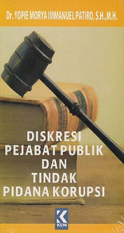 Cover Buku Diskresi Pejabat Publik san Tindak Pidana Korupsi