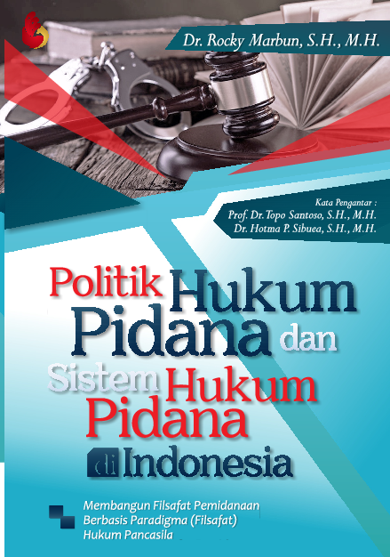 Cover Buku Politik Hukum Pidana dan Sistem Hukum Pidana Di Indonesia