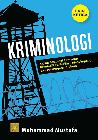 Cover Buku KRIMINOLOGI. Kajian Sosiologi Terhadap Kriminalitas, Perilaku Menyimpang, dan Pelanggaran Hukum