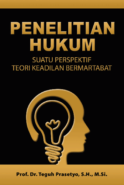 Cover Buku PENELITIAN HUKUM, Suatu Perspektif Teori Keadilan Bermartabat