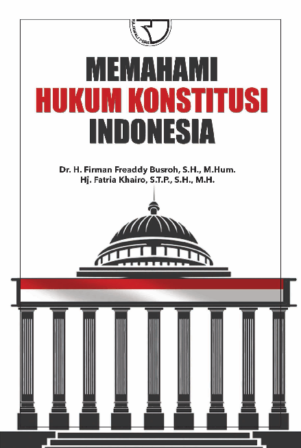 Cover Buku MEMAHAMI HUKUM KONSTITUSI INDONESIA