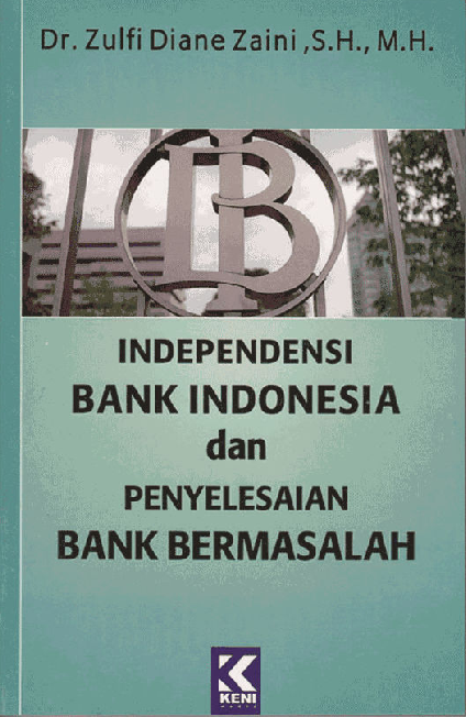 Cover Buku Indepedensi Bank Indonesia Dan Penyelesaian Bank Bermasalah