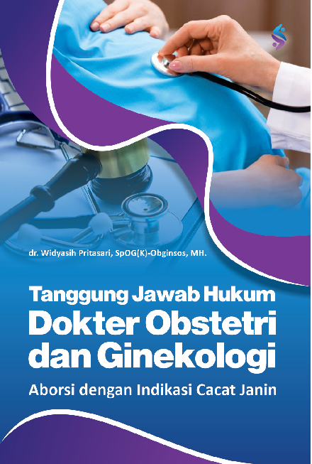 Cover Buku Tanggung jawab hukum dokter obstetri dan ginekologi Aborsi Dengan Indikasi Cacat Janin