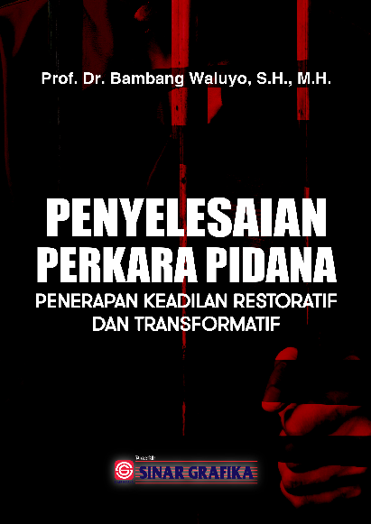 Cover Buku Penyelesaian Perkara Pidana: Penerapan Keadilan Restoratif dan Transformatif