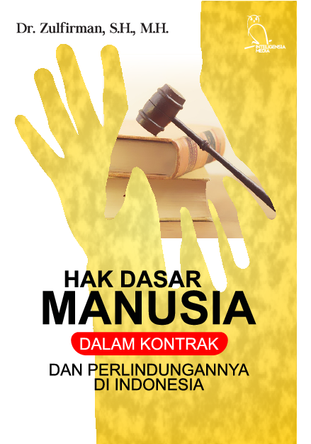 Cover Buku HAK DASAR MANUSIA DALAM KONTRAK DAN PERLINDUNGANNYA DI INDONESIA