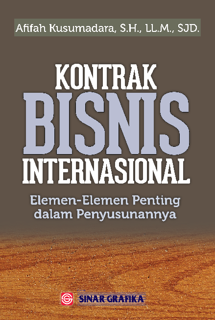 Cover Buku Kontrak Bisnis Internasional: Elemen-Elemen Penting dalam Penyusunannya