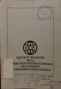 Revue et bulletin de la federation internationale des conseils en propriete industrielle : Octobre 1979