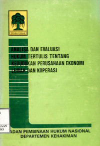 Analisa dan evaluasi hukum tertulis tentang kedudukan perusahaan ekonomi lemah dan koperasi