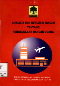 Image of Analisis dan evaluasi hukum tentang pengelolaan bandar udara