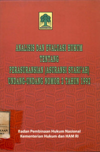 Image of Analisis dan evaluasi hukum tentang perasuransian (asuransi syari'ah) UU nomor 2 tahun 1992