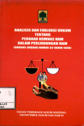 Analisis dan evaluasi hukum tentang peranan komnas ham dalam perlindungan ham (undang-undang nomor 39 tahun 1999)