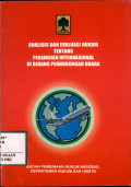 Analisis dan evaluasi hukum tentang perjanjian Internasional di bidang perhubungan udara