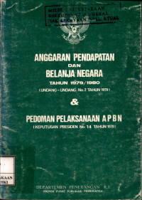 Image of Anggaran Pendapatan dan Belanja Negara Tahun1979/1980 ( UU No. 2 Tahun 1979) & Pedoman Pelaksanaan APBN ( Kepres No. 14 Tahun 1979)