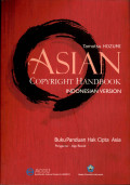 Asian copyright handbook : buku panduan hak cipta Asia versi Indonesia