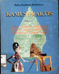 Image of Buku panduan berbahasa : kamus praktis bahasa Jawa - Sunda - Indonesia