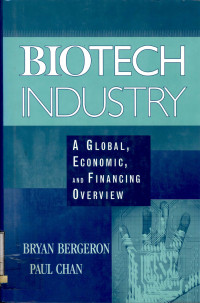 Biotech industry : a global, economic, and financing overview