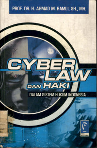 Image of Cyber law dan haki : dalam sistem hukum Indonesia