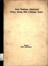 Image of Dasar Pembinaan Administrasi Barang-Barang Milik / Kekayaan Negara