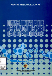 Image of Dimensi-Dimensi Pokok Sistem Administrasi Negara Kesatuan RI