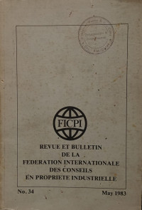 Revue et bulletin de la federation internationale des conseils en propriete industrielle : May 1983