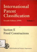 International paten classification Vol. 5 Section E : Fixed constructions