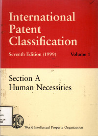 International patent classification.Volume 1 : section a human necessities