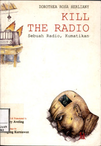 Image of Kill the radio : sebuah radio, kumatikan