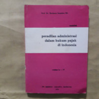 Image of Masalah peradilan administrasi dalam hukum pajak di Indonesia