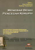 Menebar benih pencegah korupsi : sebuah refleksi terhadap pelaksanaan konsultasi dan kampanye publik ran pk dan penyusunan rad-pk di 11 propinsi