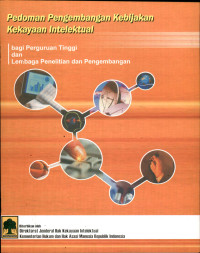 Image of Pedoman pengembangan kebijakan kekayaan intelektual bagi perguruan tinggi dan lembaga penelitian dan pengembangan