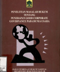 Penelitian masalah hukum tentang penerapan good corporate governance pada dunia usaha