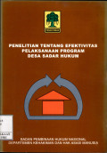 Penelitian tentang efektivitas pelaksanaan program desa sadar hukum