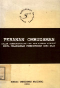 Peranan Ombudsman dalam pemberantasan pencegahan korupsi serta pelaksanaan pemerintahan yang baik