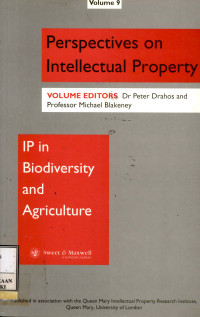 IP in biodiversity and agriculture : regulating the biosphere. (perspectives on intellectual property series. vol. 9)