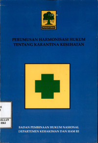 Perumusan harmonisasi hukum tentang karantina kesehatan