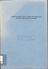Image of Seminar hak cipta tentang program komputer dan data base : Jakarta, 20-21 desember 2004