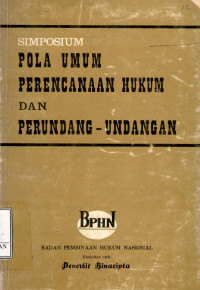 Simposium pola umum perencanaan hukum dan perundang-undangan